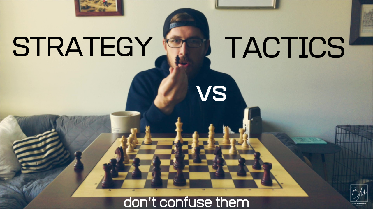 Don't confuse strategy and tactics (also, I'm terrible at chess)