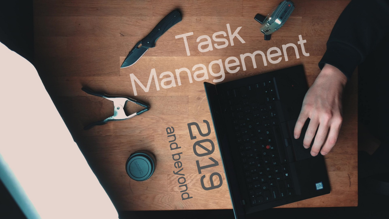 Sexy Task Management (for freelancers or remote workers in 2019 and beyond)
